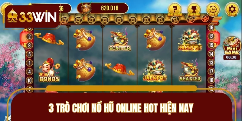 Giới thiệu 3 game slot trực tuyến có lượt tham gia cao