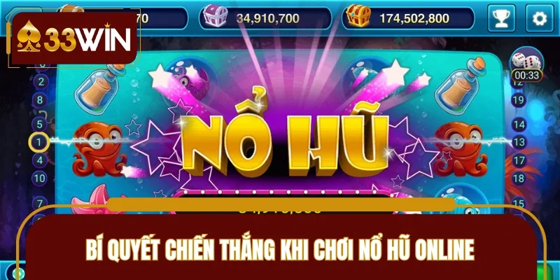 Bí quyết thắng nổ hũ có thể bạn chưa nghe qua