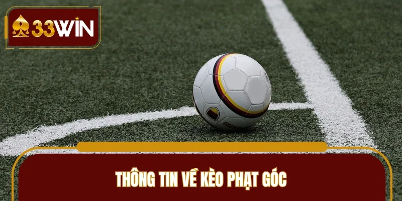 Vài thông tin cần biết về kèo phạt góc