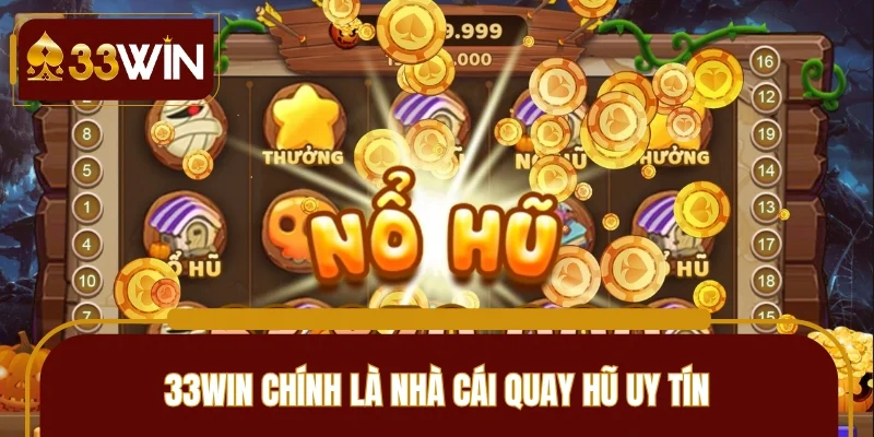 33WIN được nhận xét là trang game minh bạch